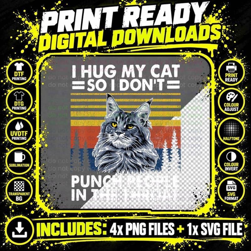 Maine Coon Cat T-Shirt I Hug My Cat So I Don't Punch Png SVG Digital Bundle