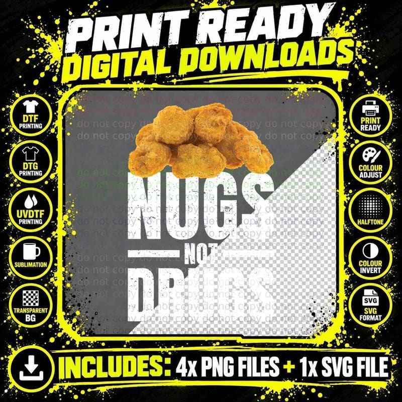 Nugs Not Drugs Shirt Funny Chicken Nugget Shirt T-Shirt Png SVG Digital Bundle