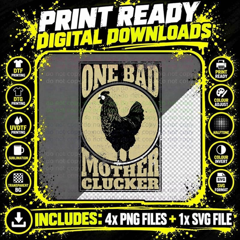 One Bad Mother Clucker - Novel Chicken Lover T Shirt Png SVG Digital Bundle
