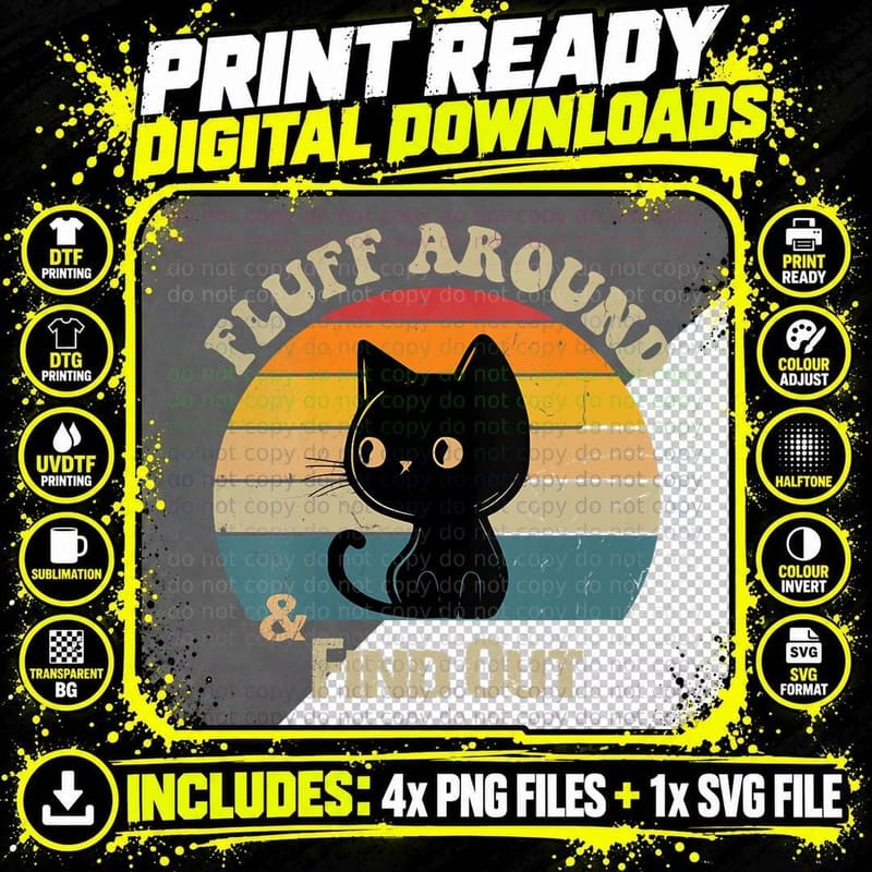 Retro Vintage Cat Fluff Around Then Find Out Funny Png SVG Digital Bundle