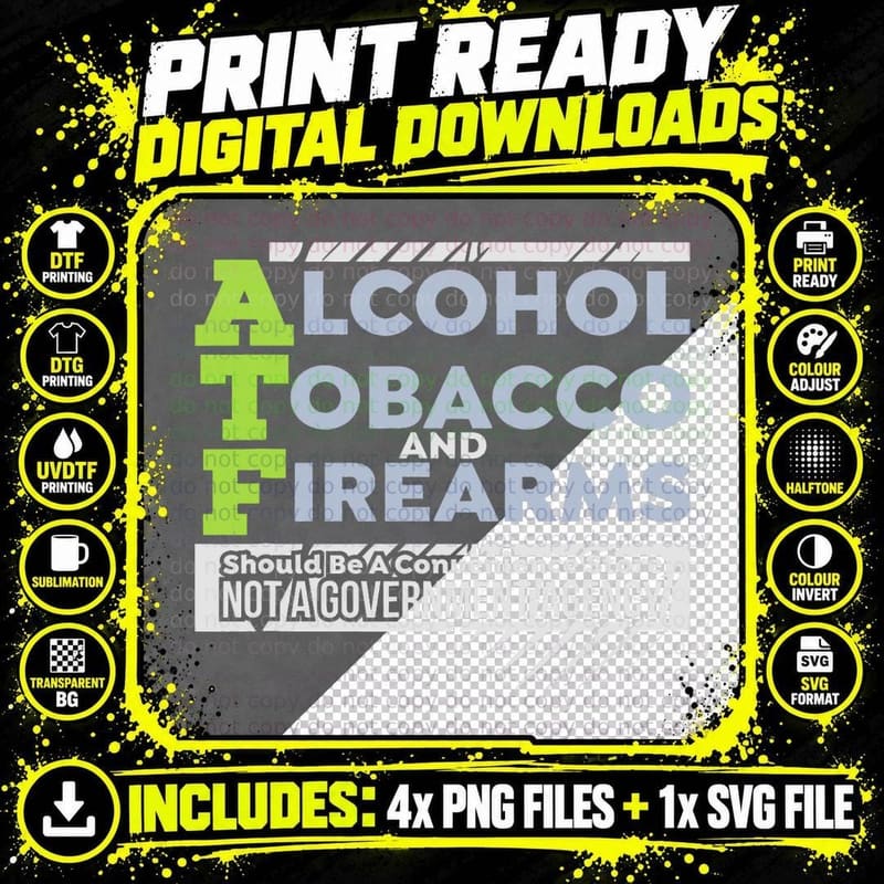 ATF - Alcohol Tobacco and Firearms Design for Party Png SVG Digital Bundle