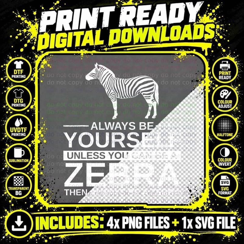 Always Be Yourself Zebra T-Shirt, Fashionable Animal Png SVG Digital Bundle