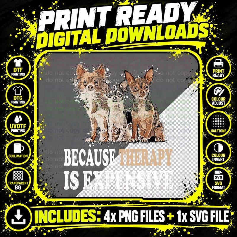 Cartoon Chihuahua Because Thearapy Is Expensive Chiwawa Png SVG Digital Bundle