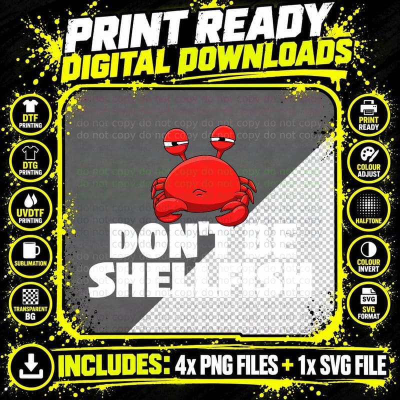 Don't Be Shellfish - Crustacean Crab Animal Lover Png SVG Digital Bundle