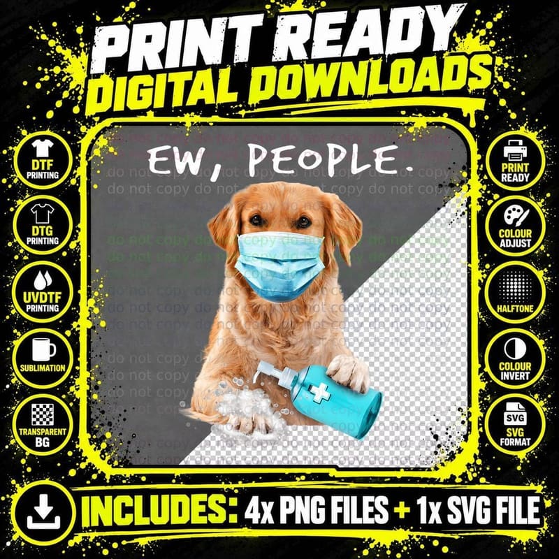Golden Retriever Ew People Wearing a Face Mask T-Shirt Png SVG Digital Bundle