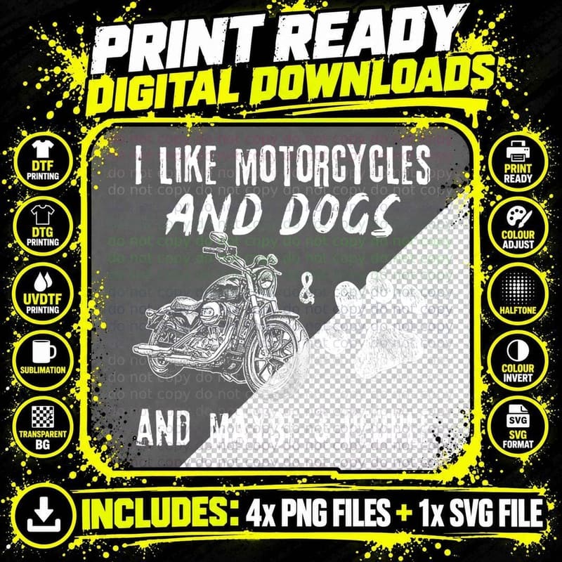 I Like Motorcycles and Dogs and Maybe 3 People T-Shirt Png SVG Digital Bundle