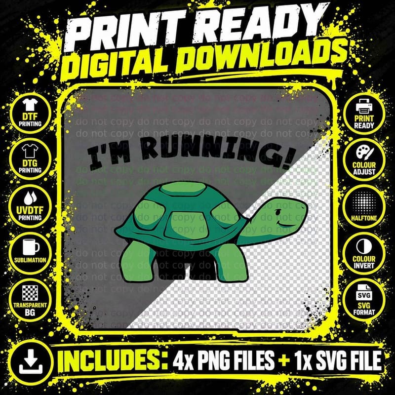I Run Like a Turtle Tshirt - I'm Running - Herd of Png SVG Digital Bundle