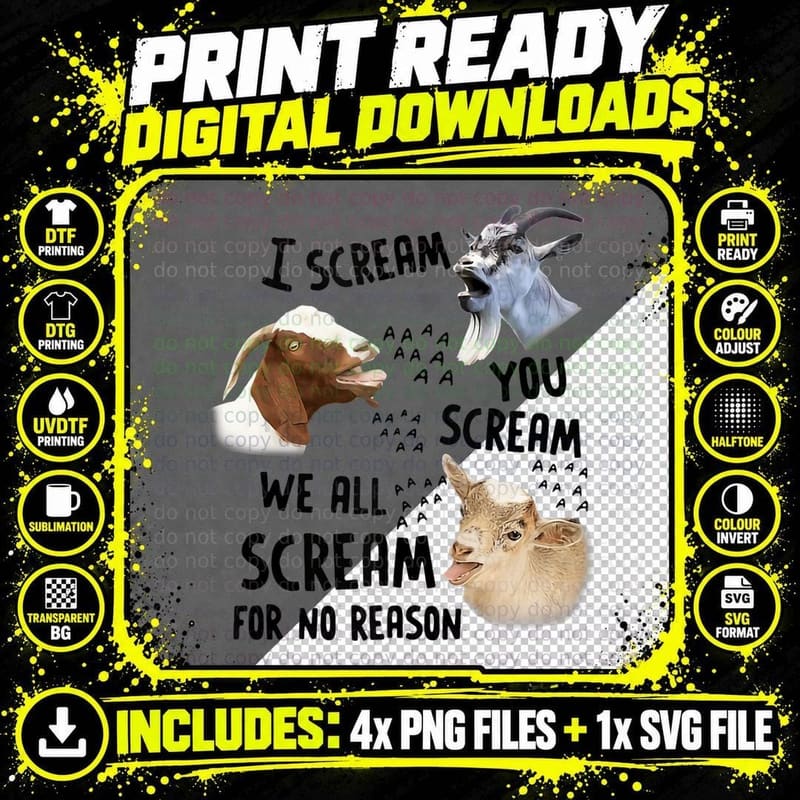 I Scream You Scream We All Scream for No Reason Goat Png SVG Digital Bundle