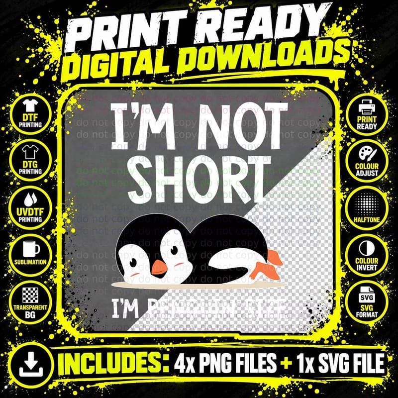 I'm Not Short I'm Penguin Size Cute Penguin Lover Gifts Png SVG Digital Bundle