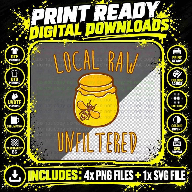 Local Raw Unfiltered - Beekeeping Honey Bee Hive T Shirt Png SVG Digital Bundle