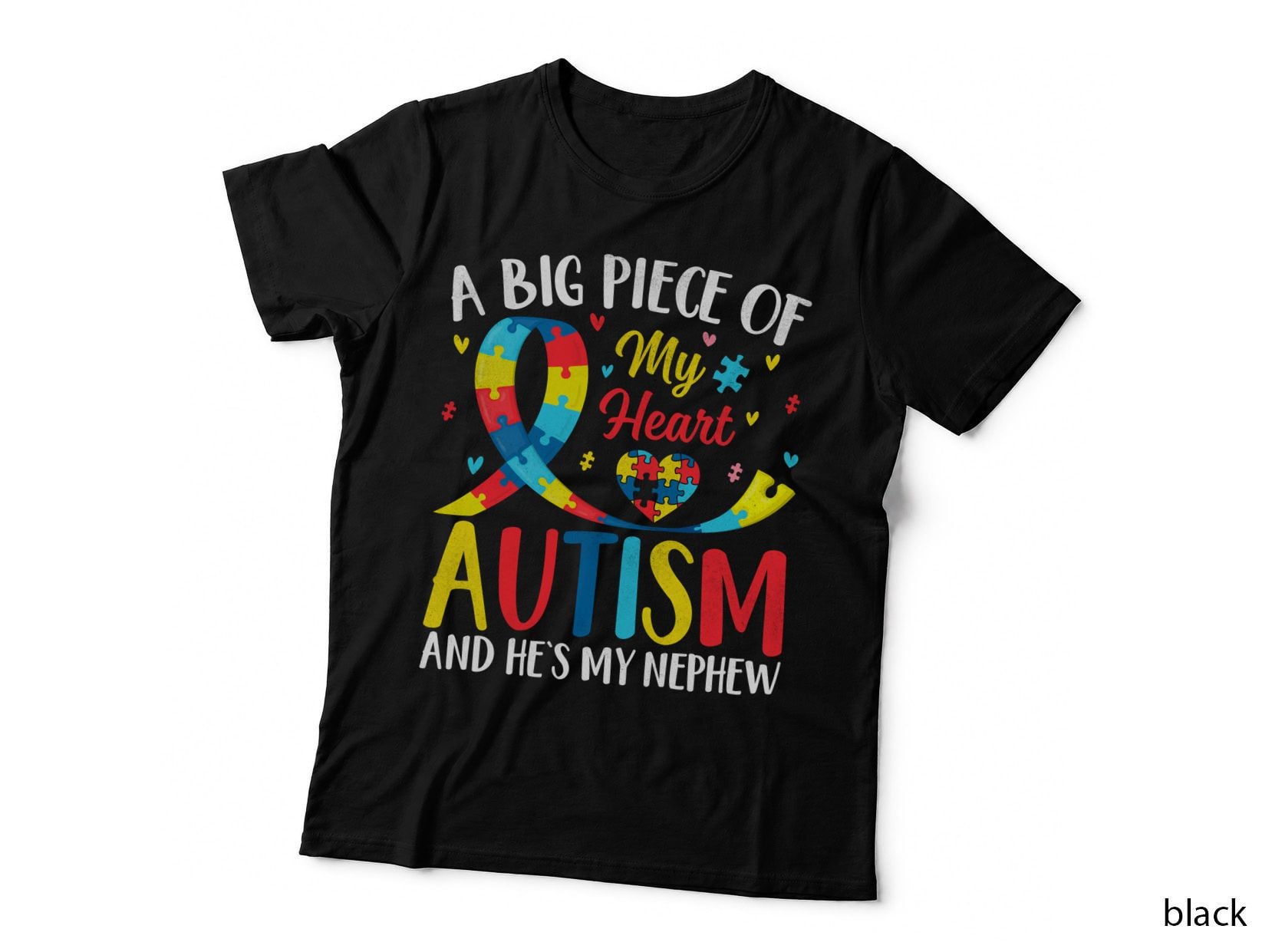 A Big Piece of My Heart Autism and He's My Nephew Autism T-Shirt