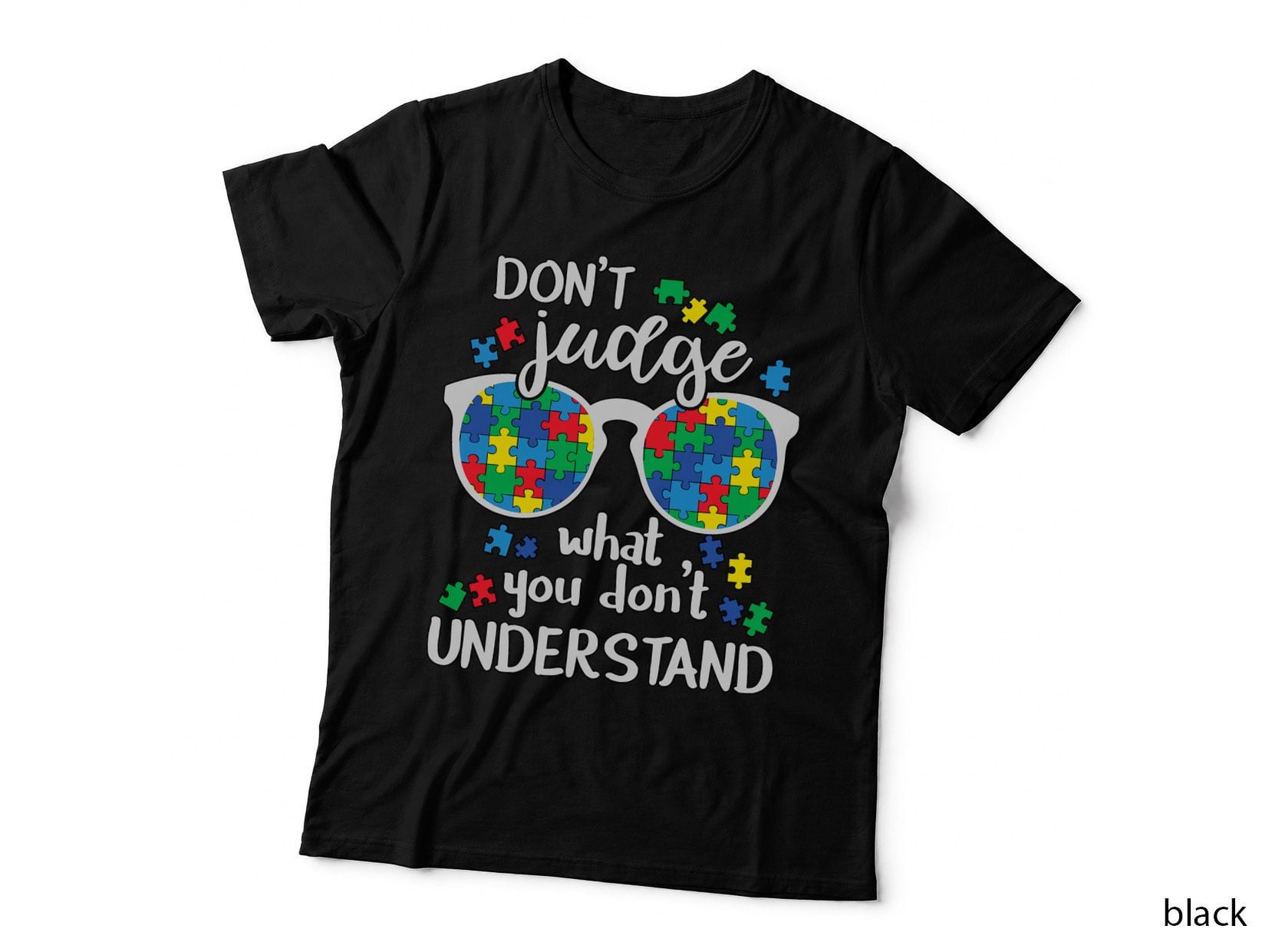 Don't Judge Understand Love Autistic Kids Autism Awareness T-Shirt