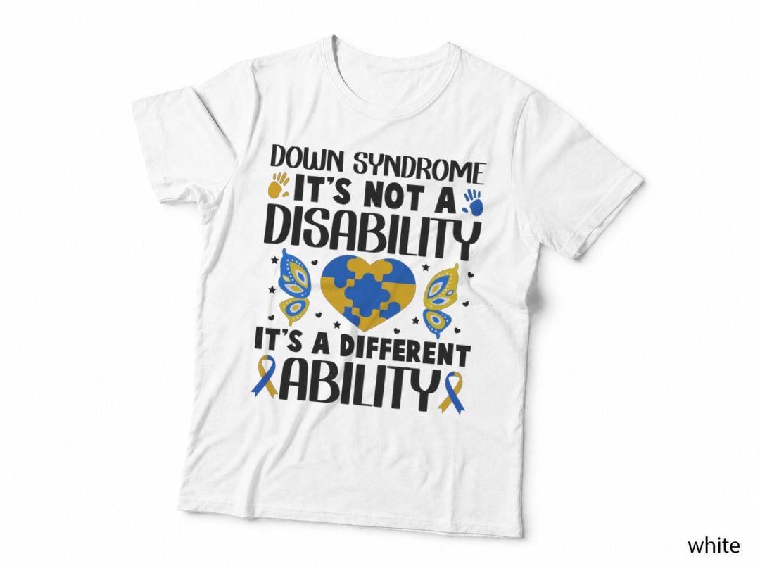 Down Syndrome Awareness T-Shirt, Quote Typography, Awareness Apparel T-Shirt