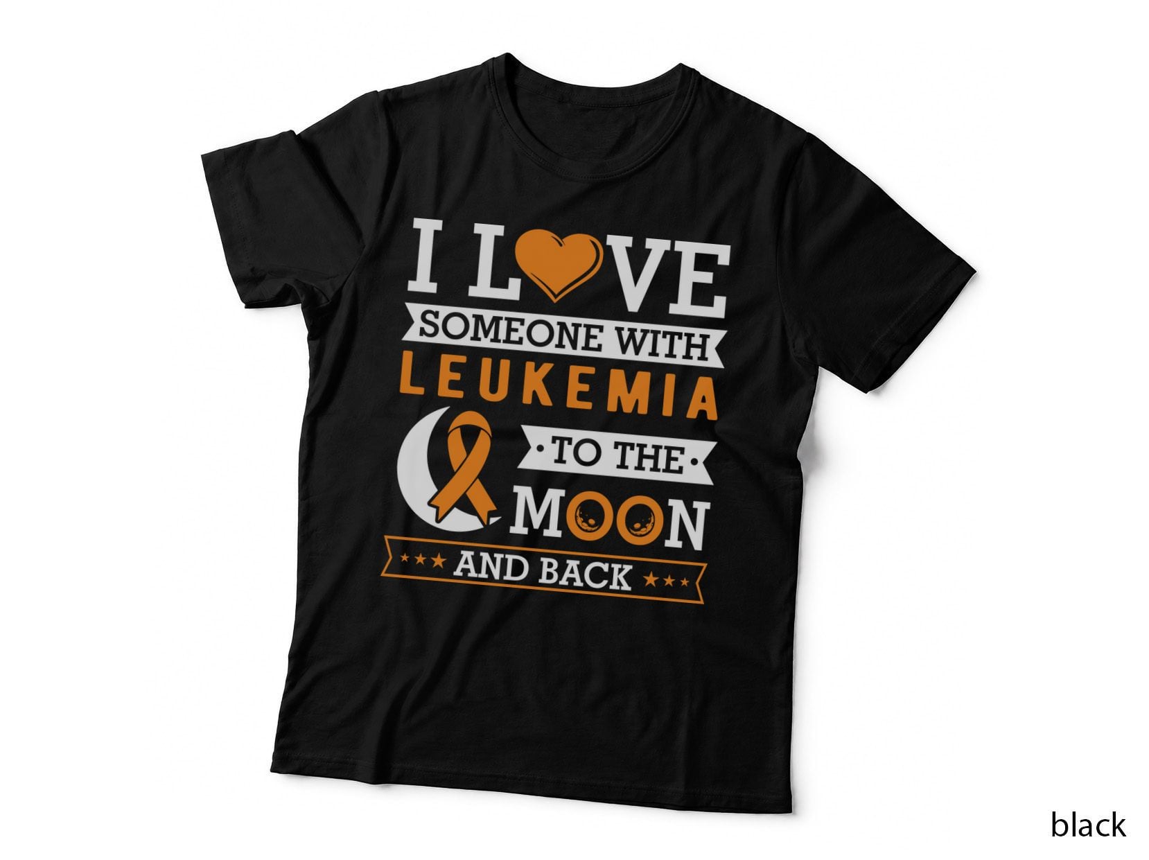 I Love Someone with Leukemia to the Moon and Back Leukemia Awareness T-Shirt