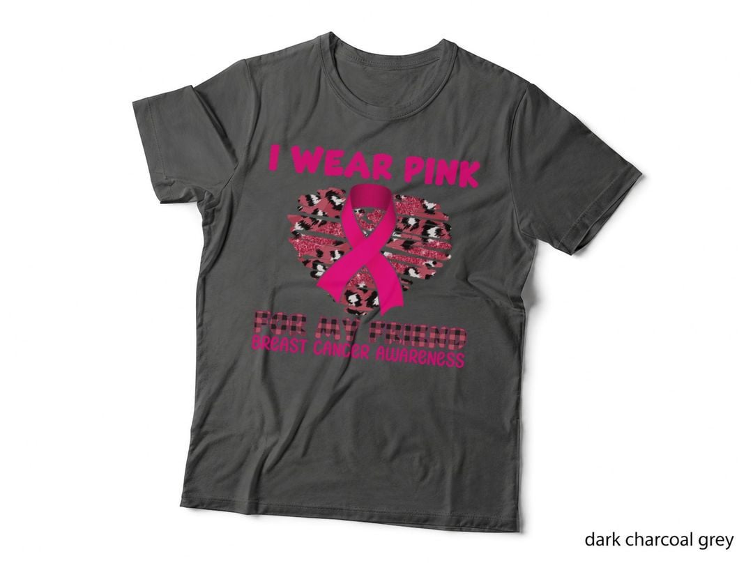 I Wear Pink for My Friend Breast Cancer Awareness Breast Cancer T-Shirt