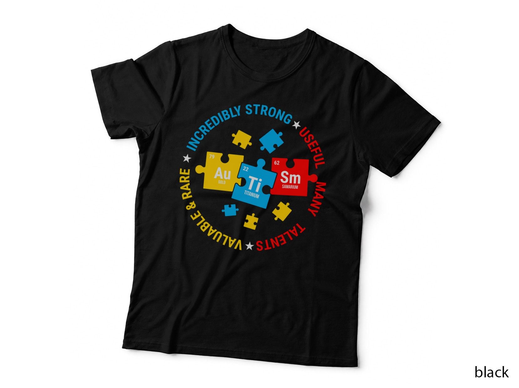 Incredibly Strong Useful Many Valuable & Rare Talents Autism T-Shirt