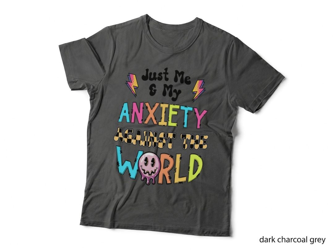 Just Me & My Anxiety Against the World Mental Health T-Shirt