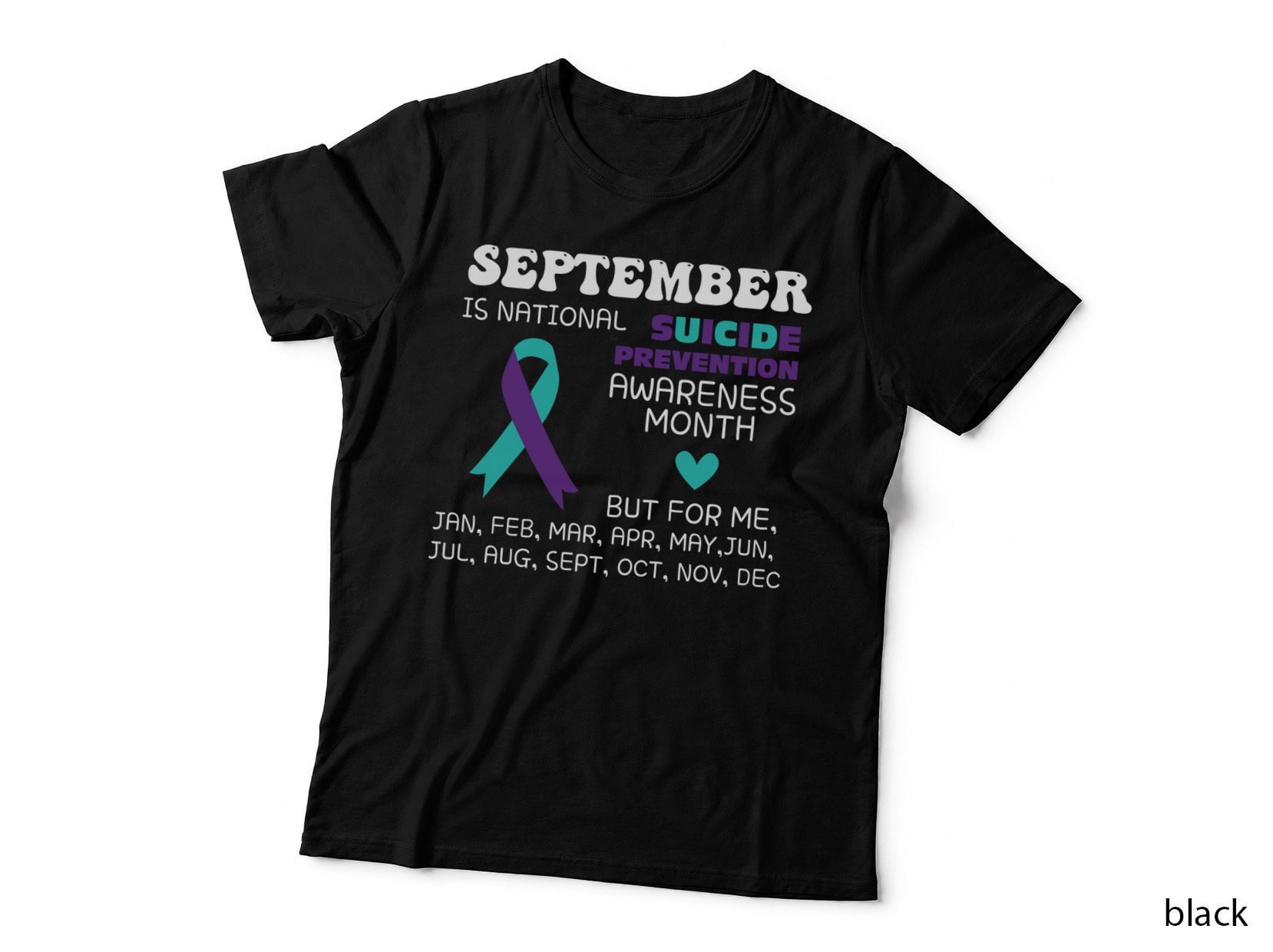 September Is National Suicide Prevention Awareness Month Suicide T-Shirt