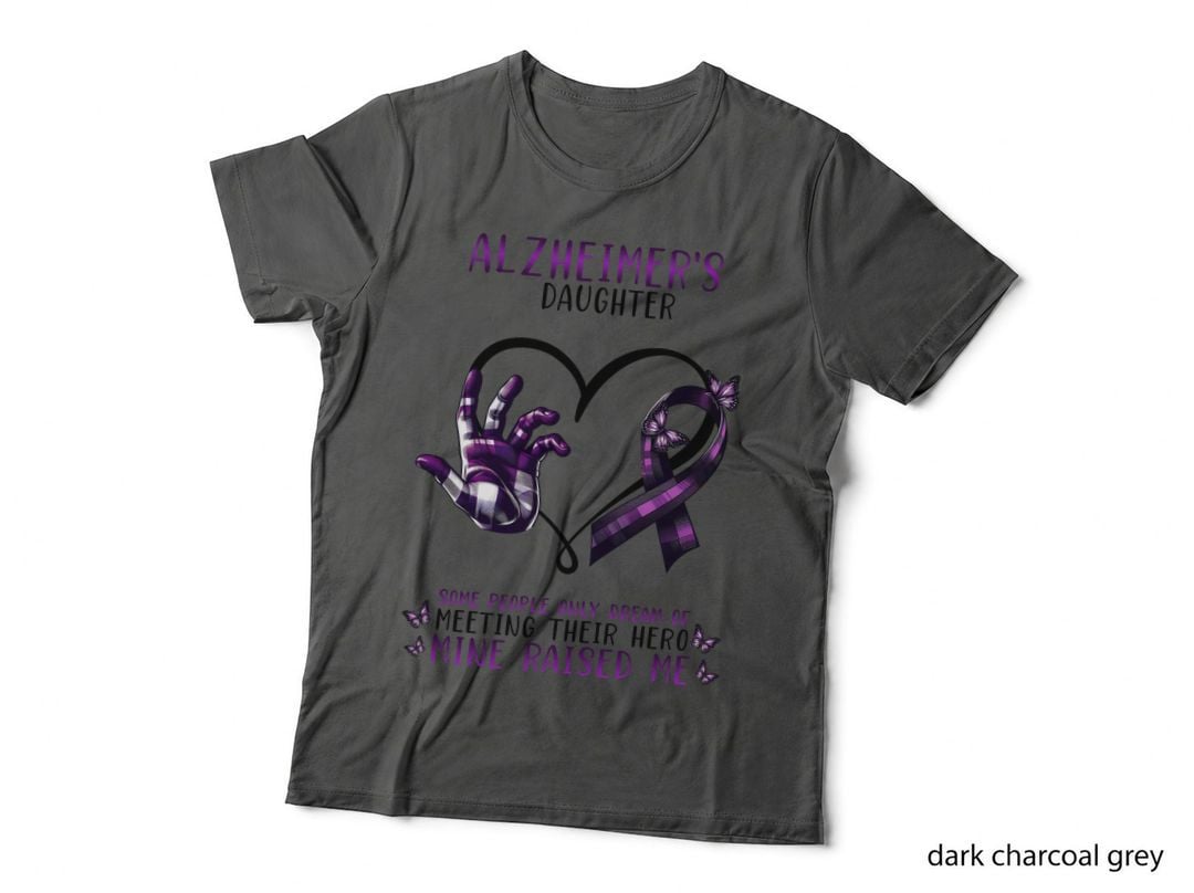 Some People Only Dream of Meeting Their Hero Mine Raised Me Alzheimers T-Shirt