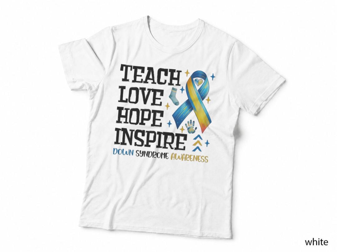 Teach Love Hope Inspire Down Syndrome T-Shirt, Down Syndrome Awareness Ribbon