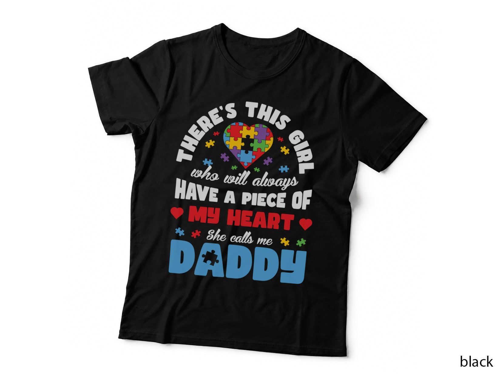 There's This Girl Who Will Always Have a Piece of My Heart Autism T-Shirt