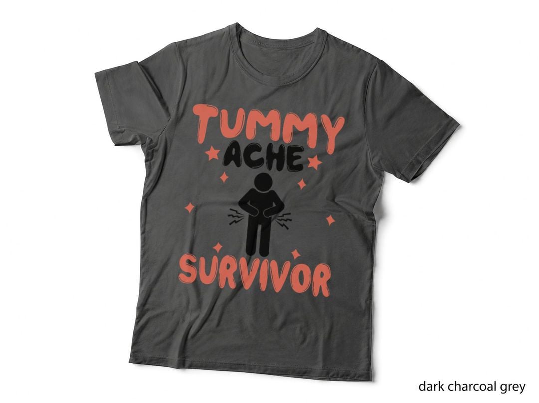 Tummy Ache Survivor Stomach Ache Recovery Funny T-Shirt