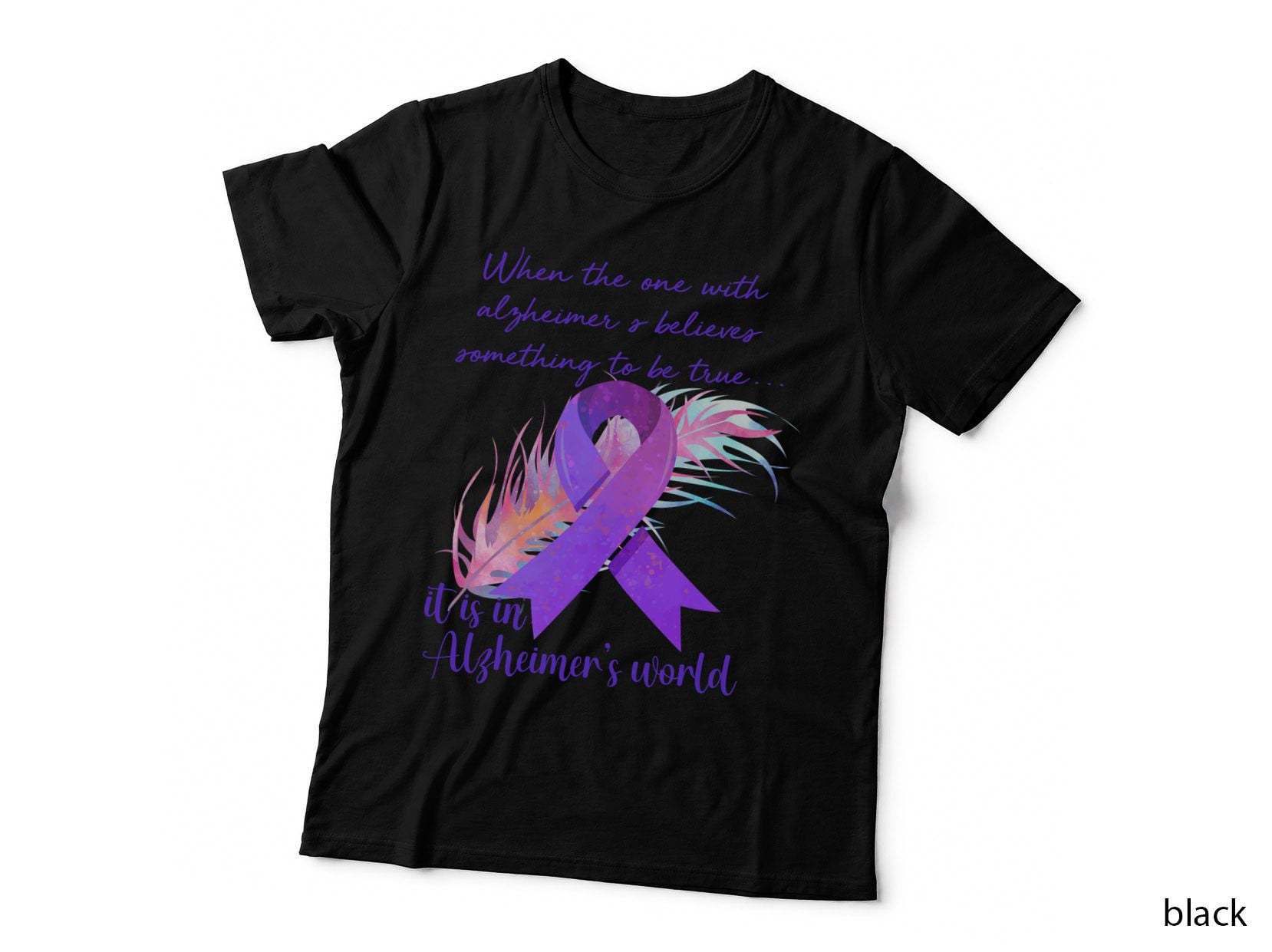 When the One with Alzheimer's Believes Something to Be Alzheimers T-Shirt