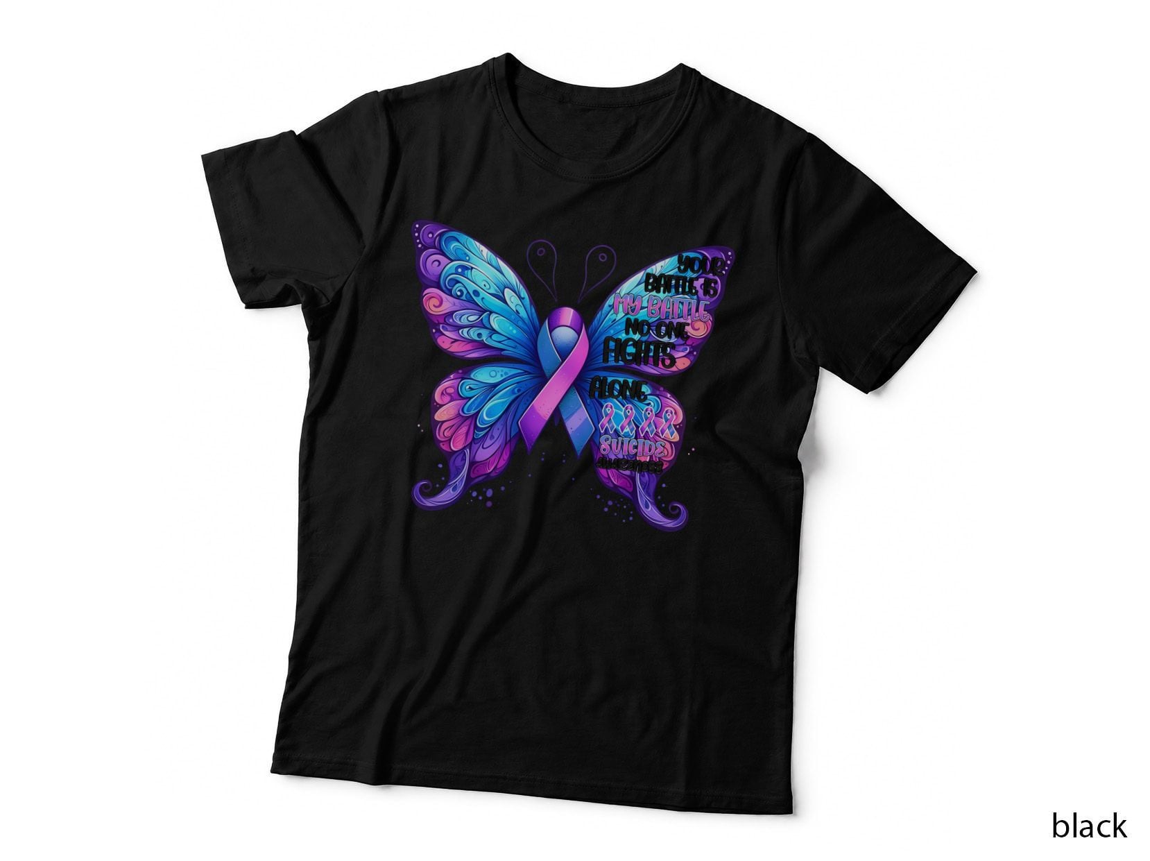 Your Battle Is My Battle No One Fights Alone Suicide Awareness T-Shirt