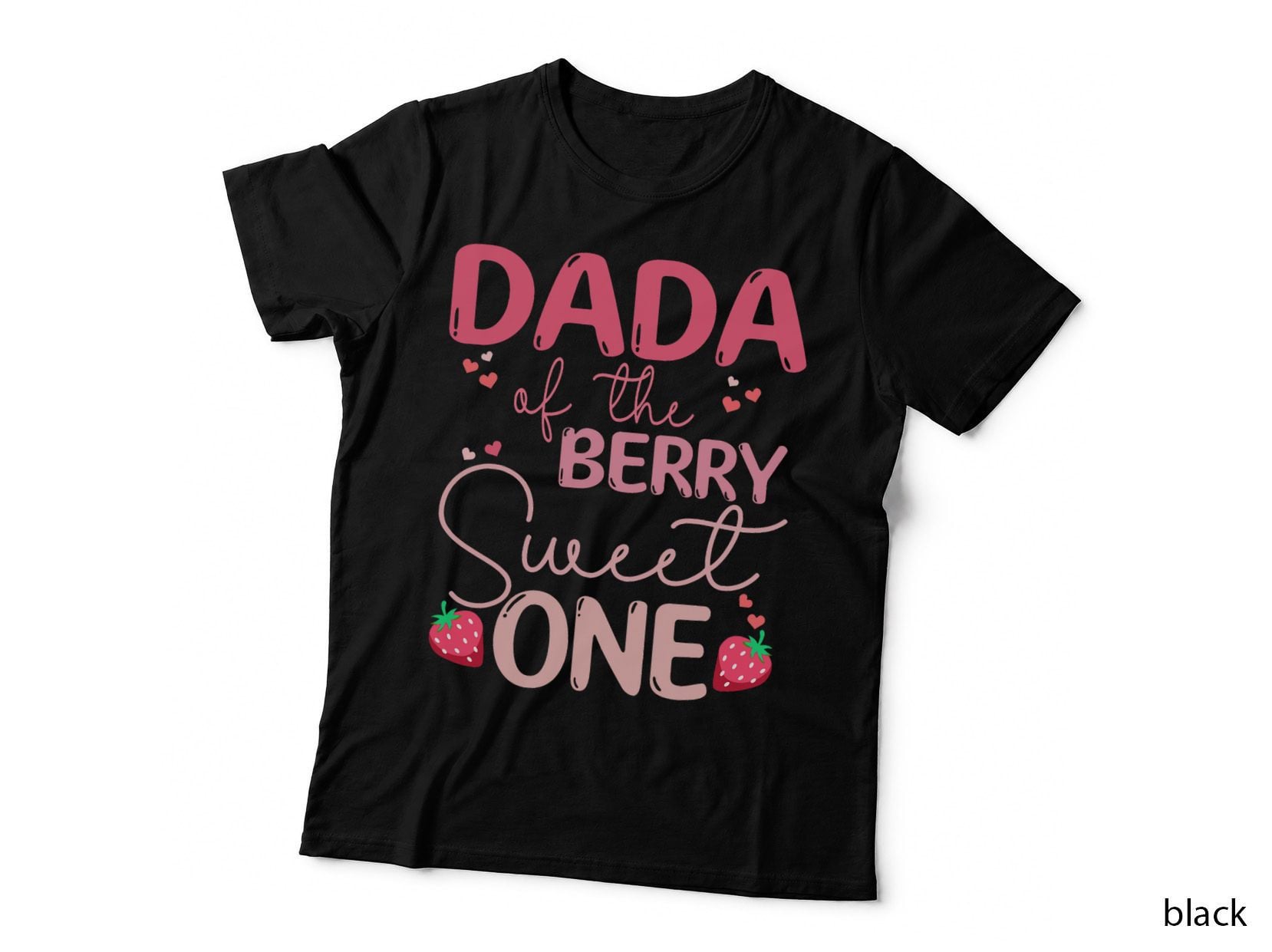 Dada of the Berry Sweet One T-Shirt, First Birthday Celebration