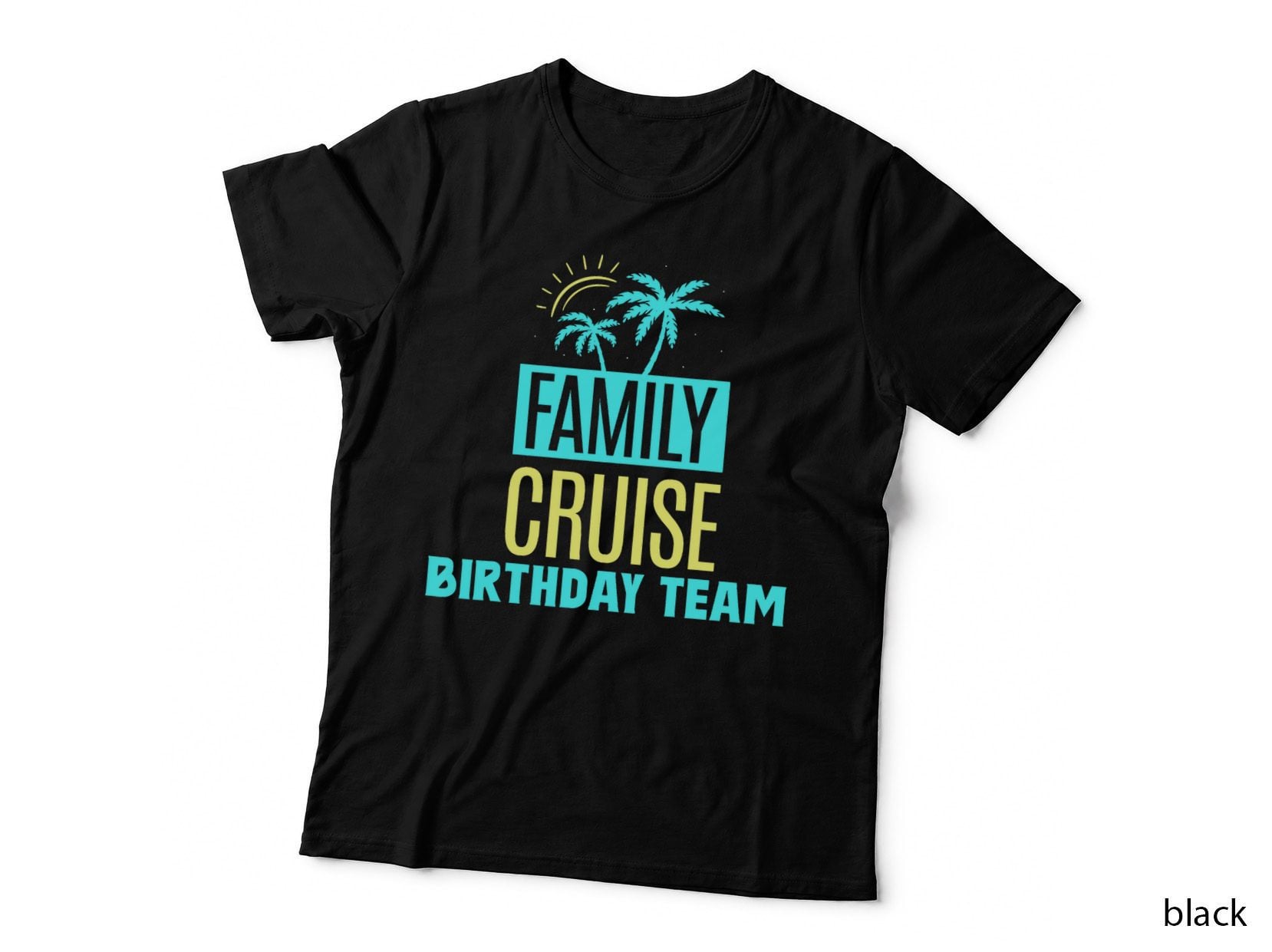 Family Cruise Birthday Team Vacation Ship Travel T-Shirt