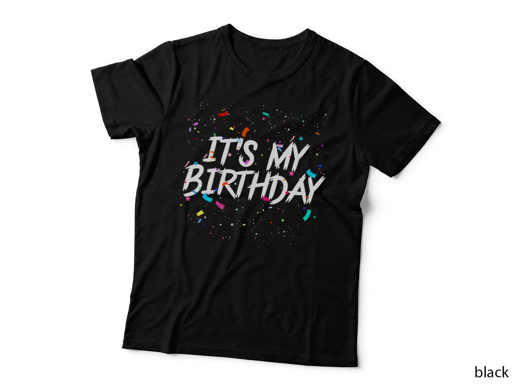 It's My Birthday Apparel for Women, Men & Kids Birthday T-Shirt