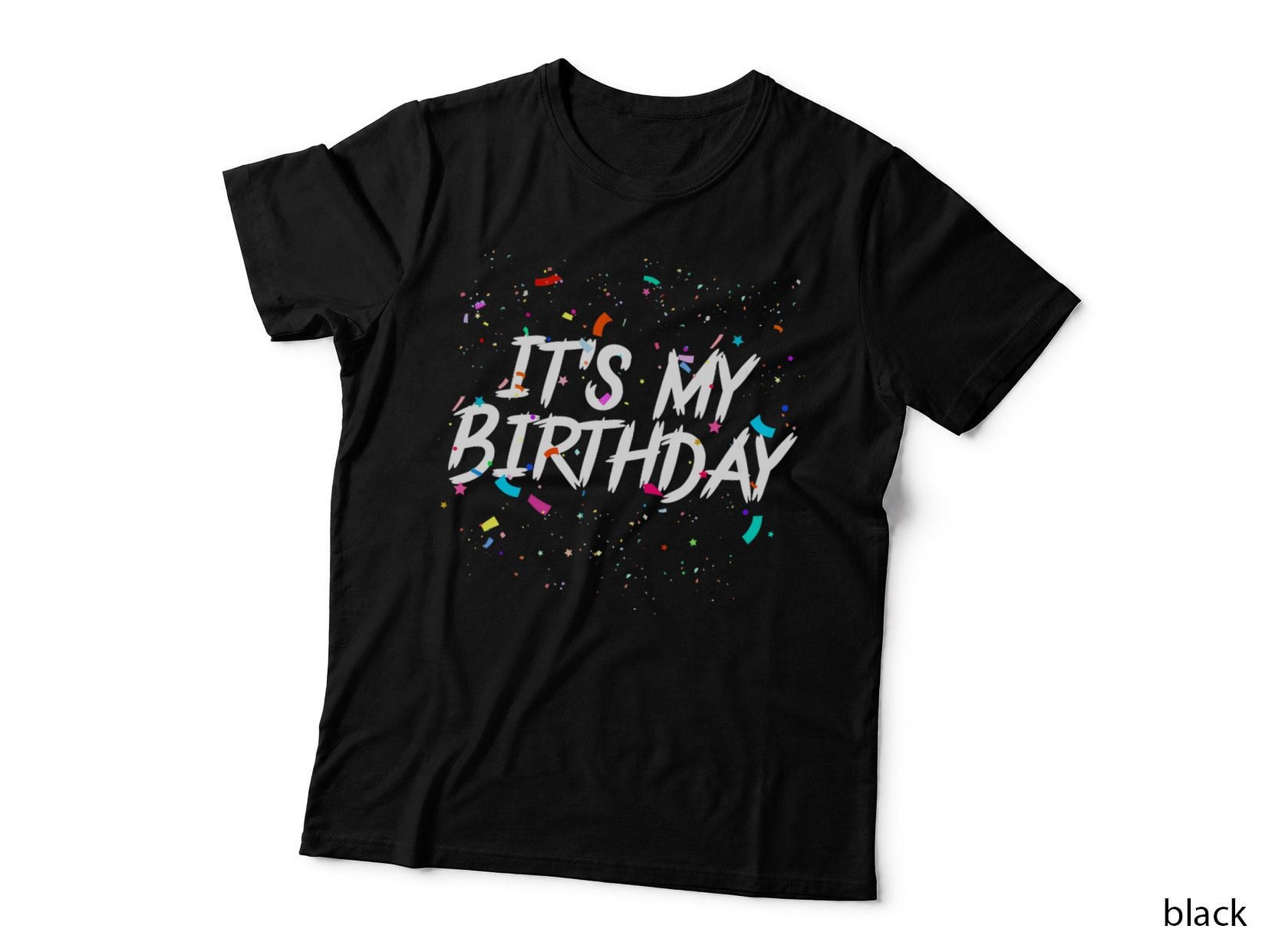 It's My Birthday Gift for Women, Men & Kids T-Shirt
