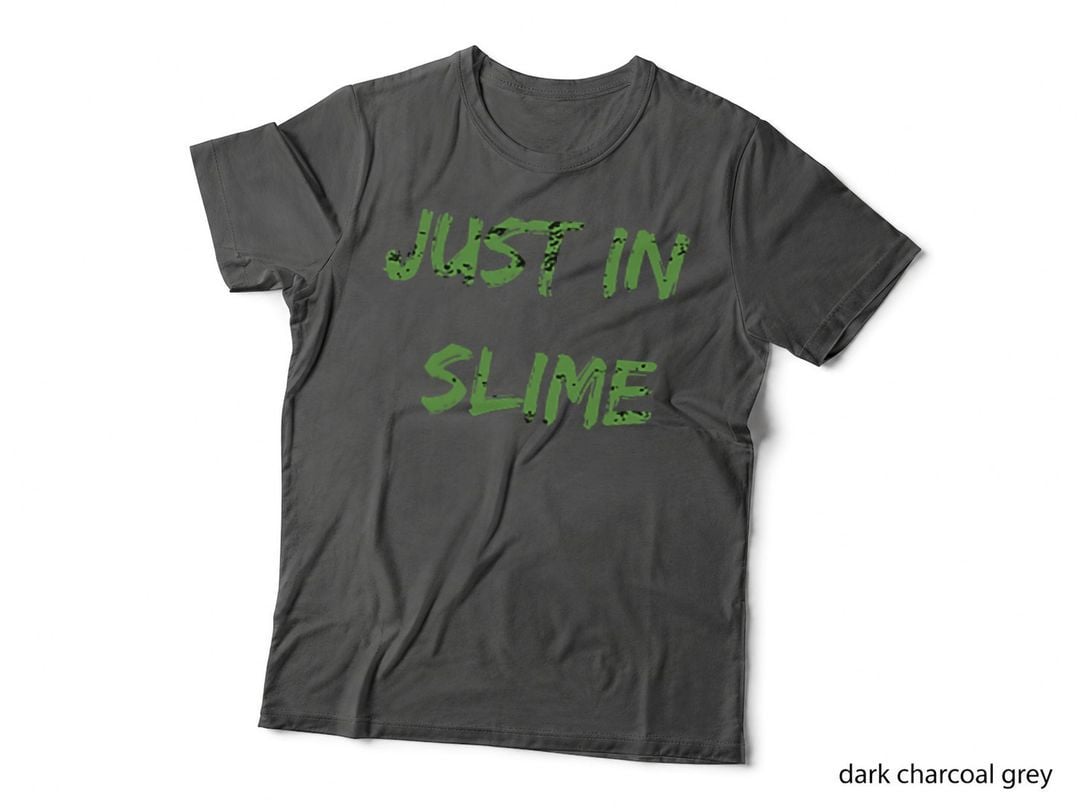 Just in Slime T-Shirt, Birthday Celebration, Fun Party Wear