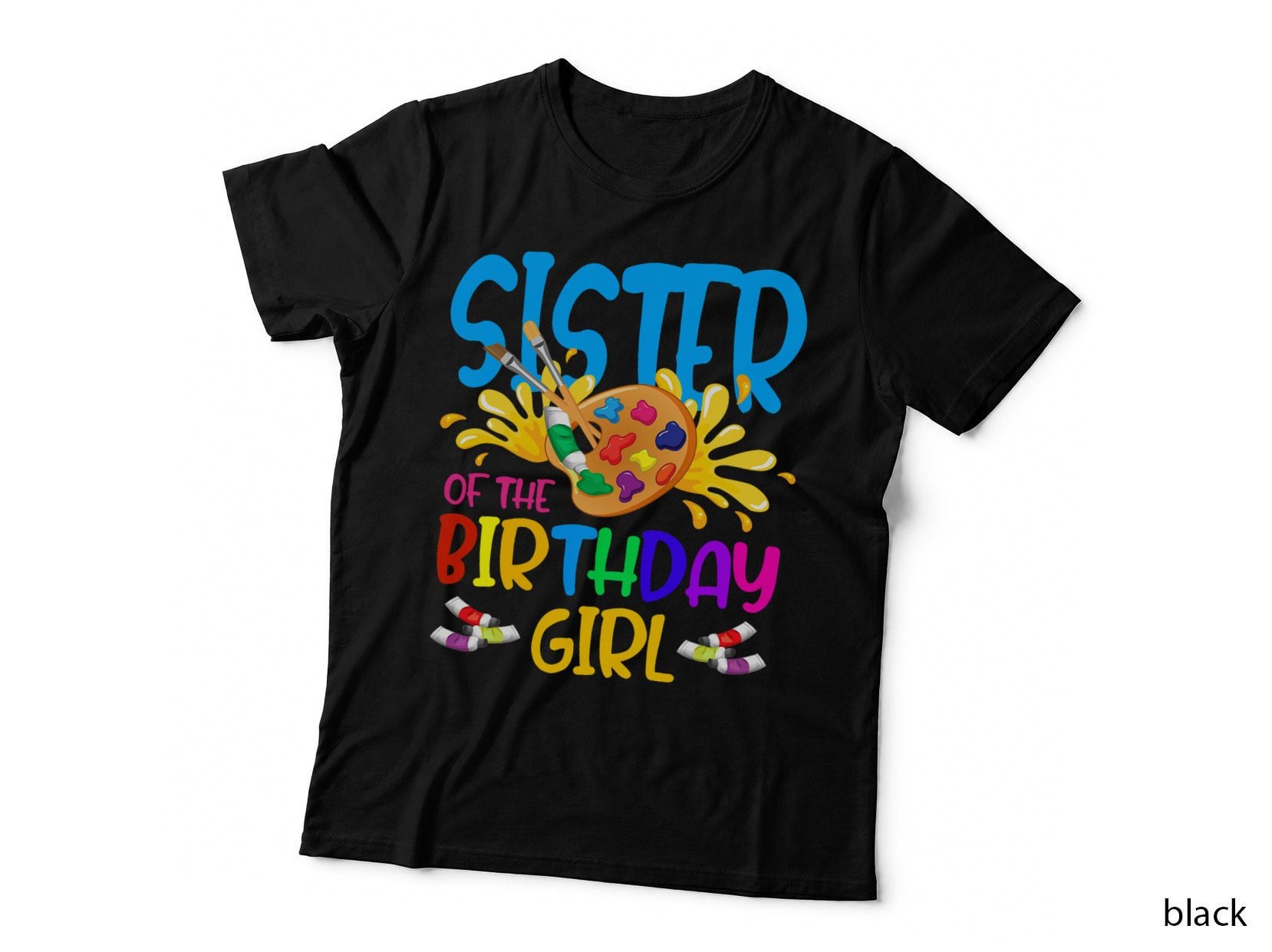 Sister of the Birthday Girl Little Artist Paint Birthday Party T-Shirt