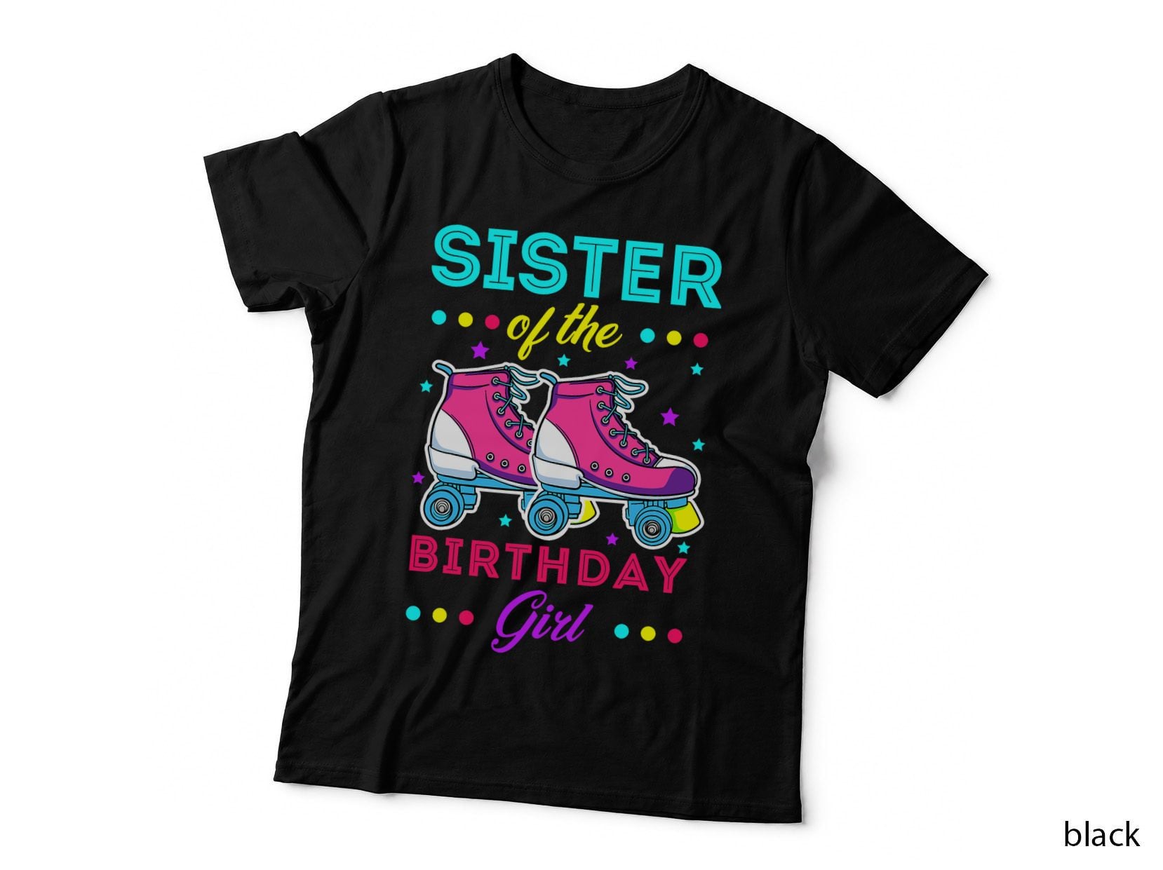 Sister of the Birthday Girl Roller Skates T-Shirt, Birthday Party Theme