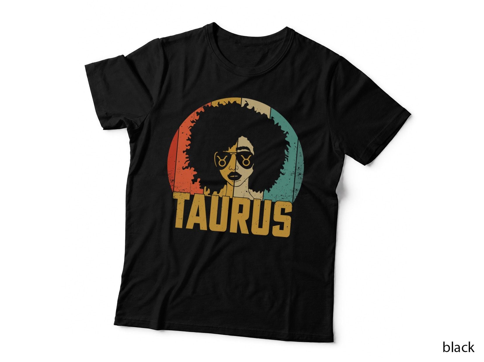Taurus Girl Zodiac Sign Birthday Afro Black Women T-Shirt