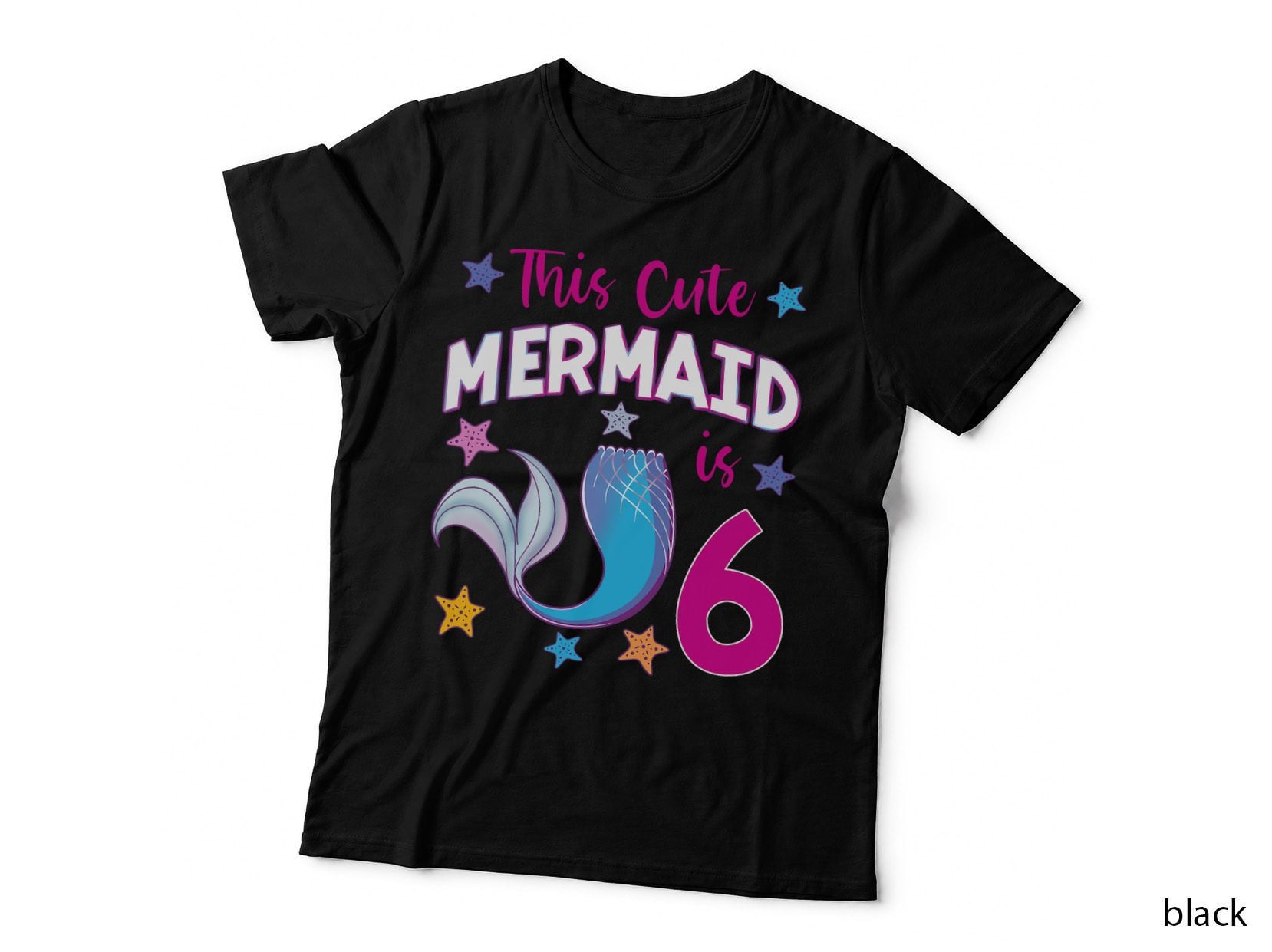 This Cute Mermaid Is 6 Birthday T-Shirt, Party Theme, Kids Apparel