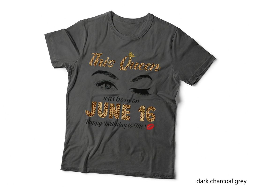 This Queen Was Born in June 16 Happy Birthday to Me Leopard T-Shirt