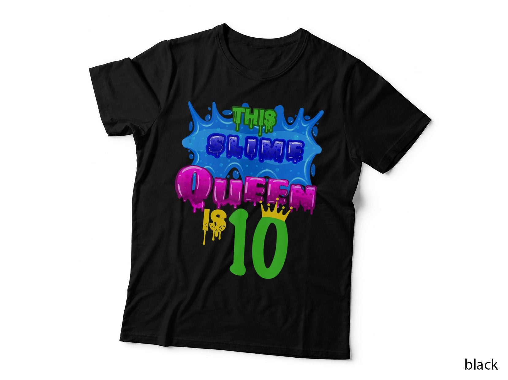 This Slime Queen Is 10 Birthday Gift for DIY Lovers, T-Shirt