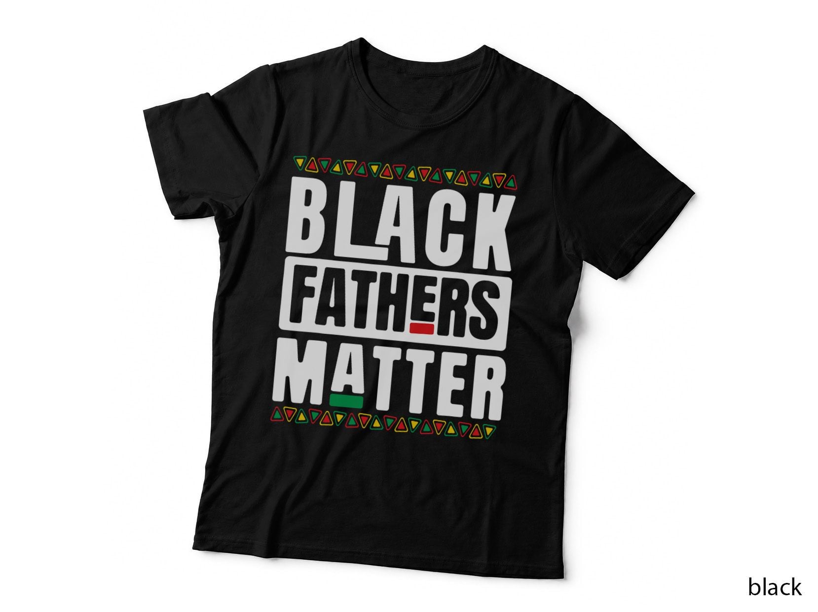 Black Fathers Matter - Black History & African Roots Afro T-Shirt