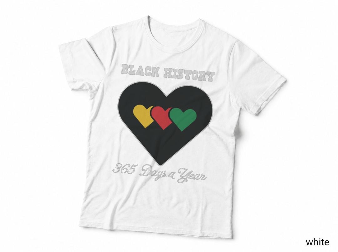 Black History 365 Days a Year Black History Month Design T-Shirt