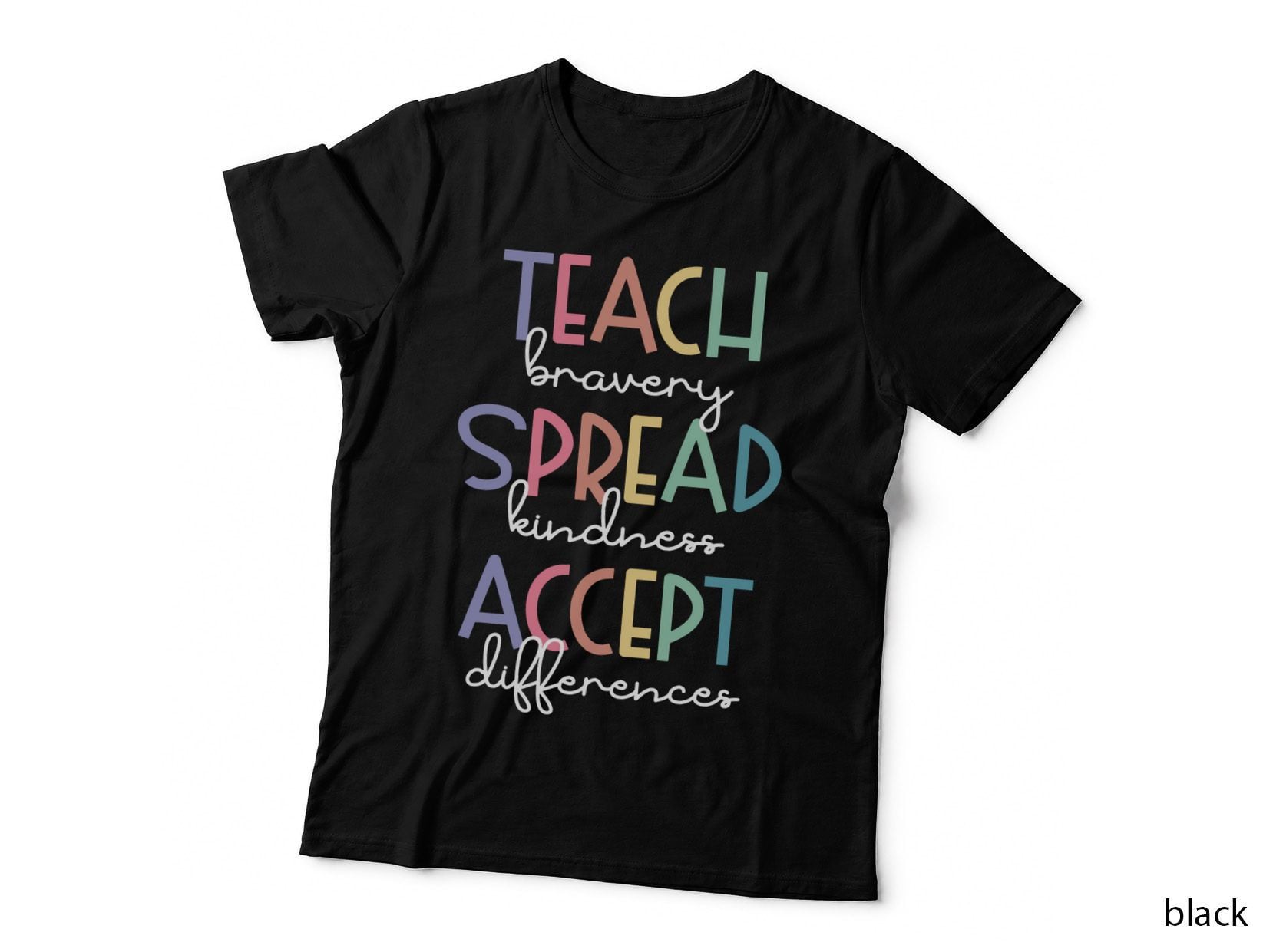 Black History Teach Bravery Spread Kindness Accept Differenc T-Shirt