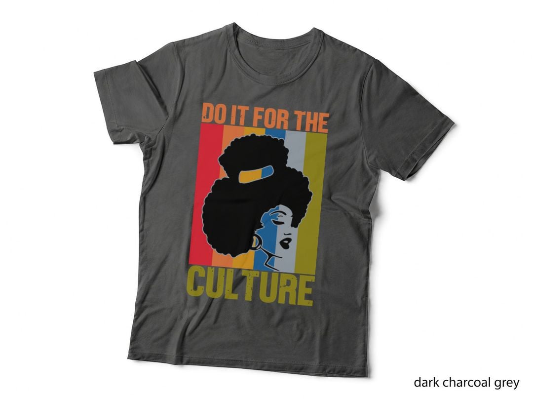 Do It for the Culture Black History Month T-Shirt