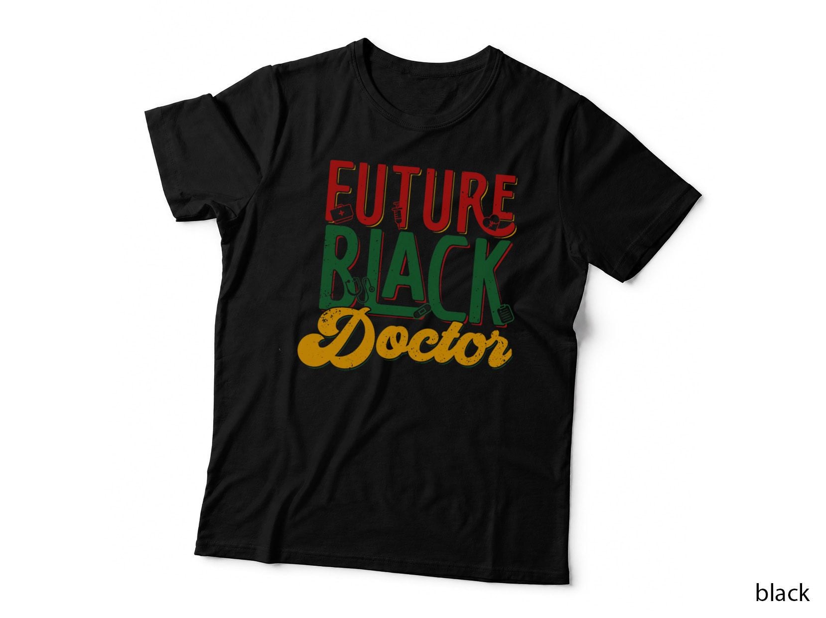 Future Black Doctor African American Physician Med Students T-Shirt
