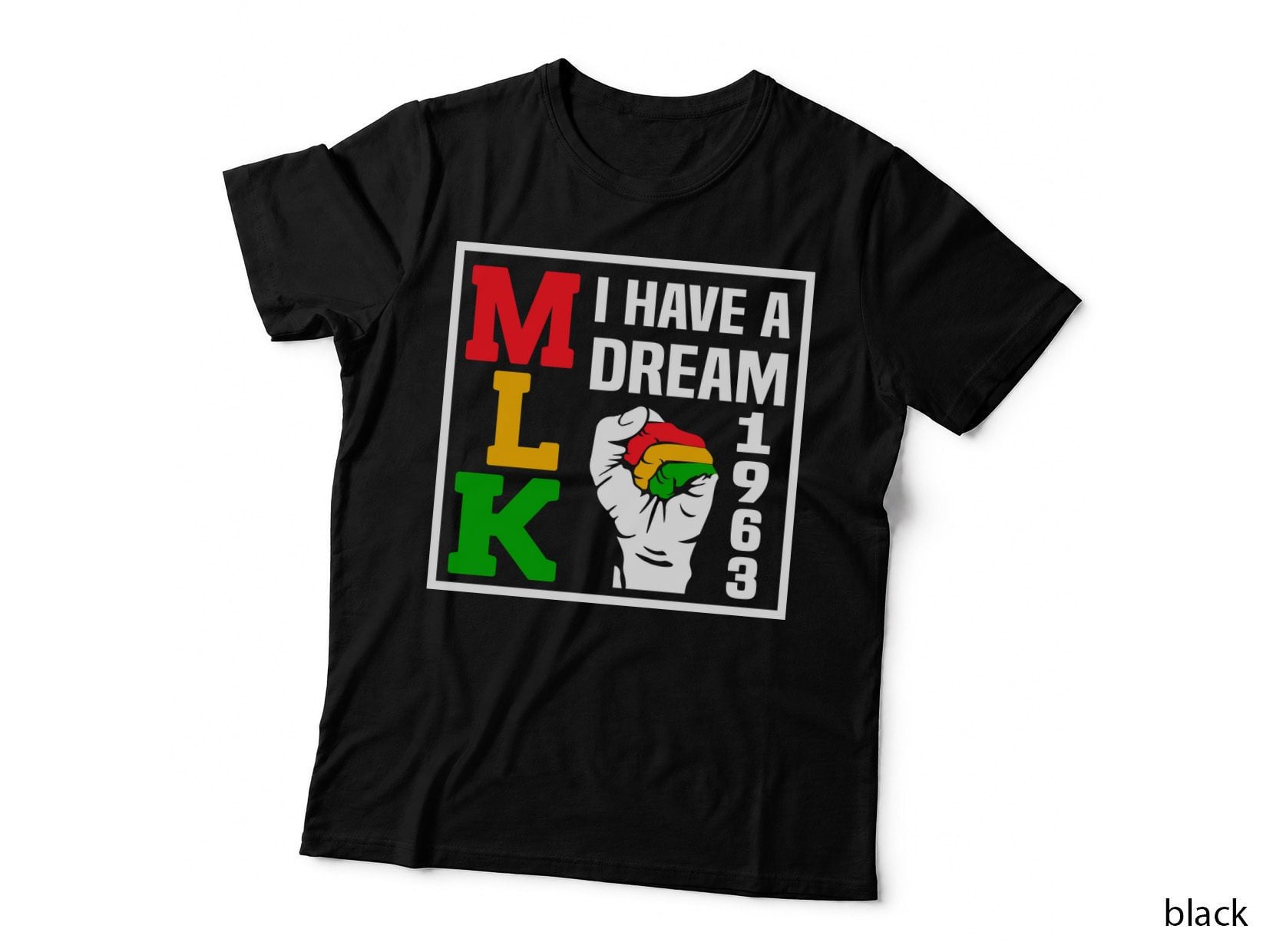 I Have a Dream 1963 Hunting T-Shirt, MLK Fist Grip Graphic Tee