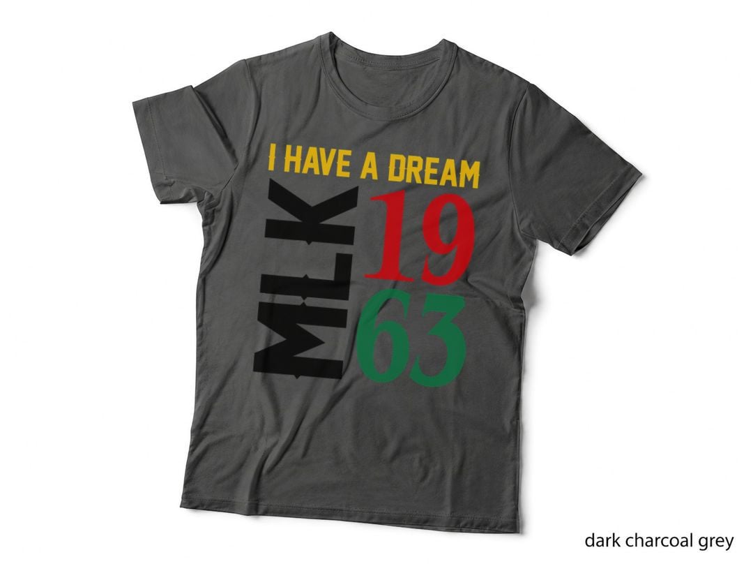 I Have a Dream Black History MLK Day Martin Luther King Day T-Shirt