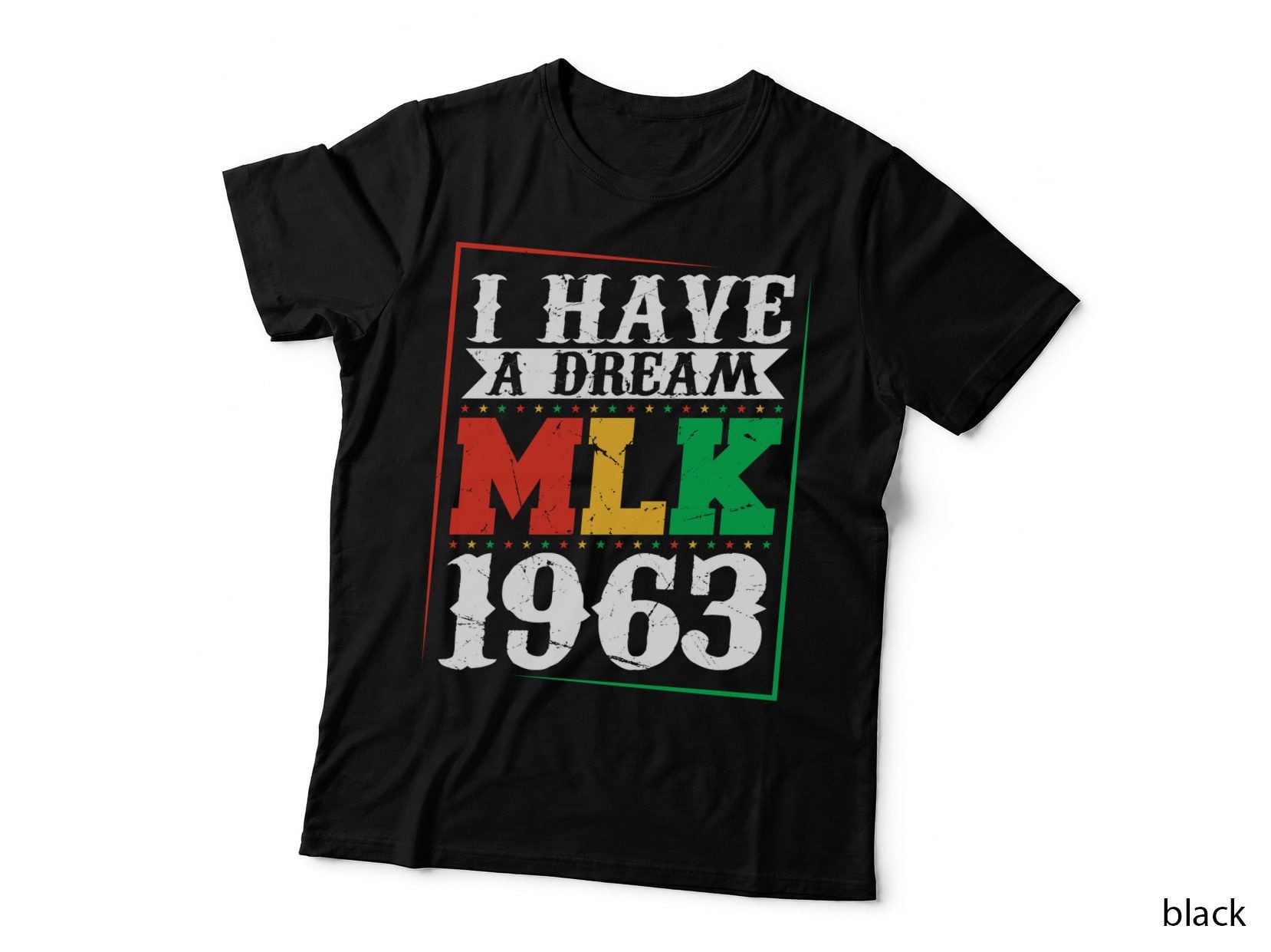 I Have a Dream Mlk 1963 Hunting T-Shirt, MLK Dream Celebration Graphic Tee