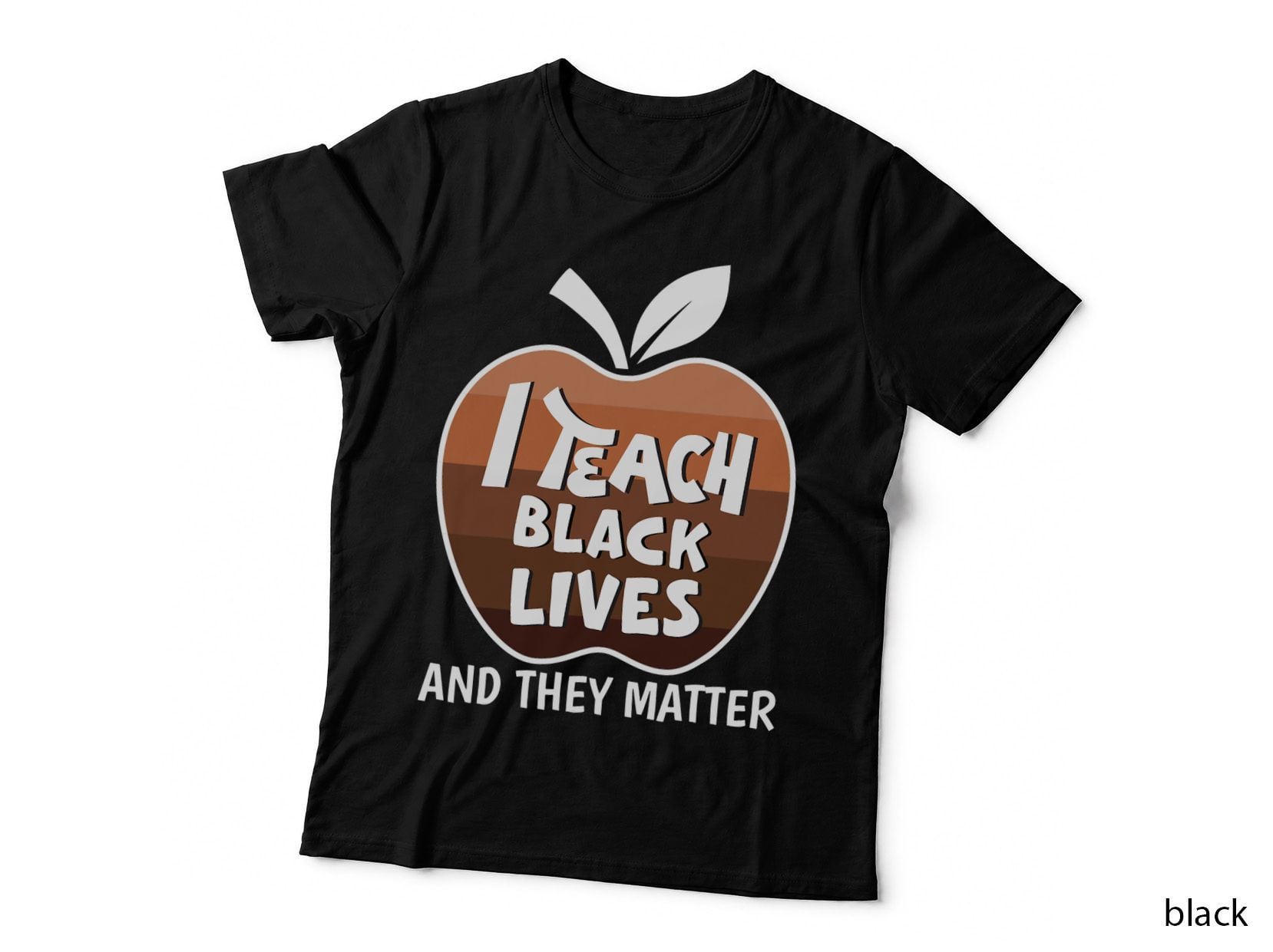 I Teach Black Lives and They Matter BLM Black History Month T-Shirt