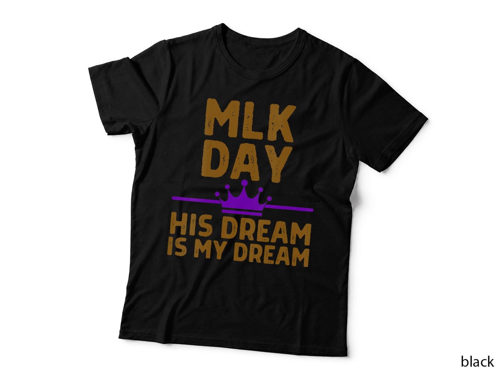 MLK Day Martin Luther King His Dream My Dream Purple Melanin T-Shirt