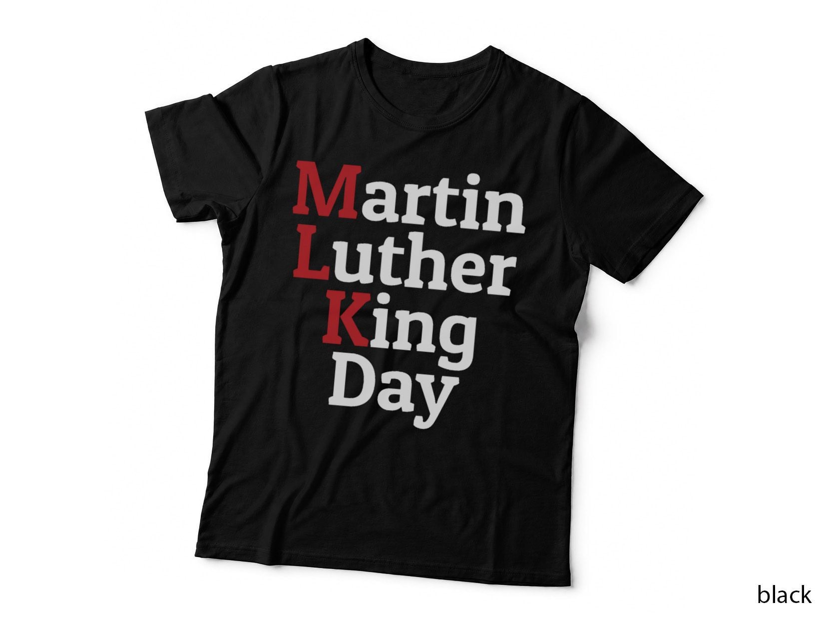 Martin Luther King Day T-Shirt, Patriotic, MLK Tribute